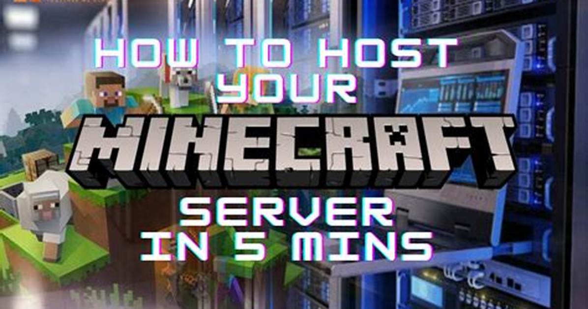 How Do I Host My Own Minecraft Server