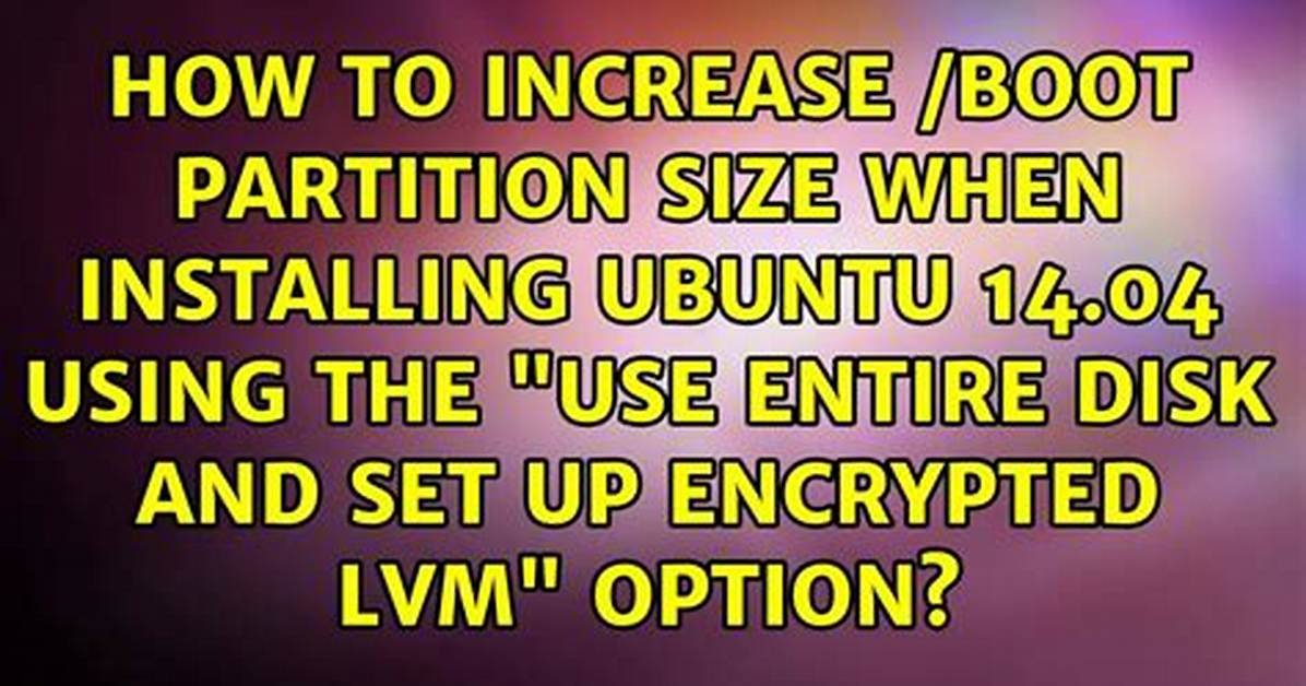 How Do I Increase Boot Partition Size in Linux?