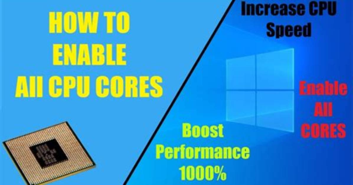 How Do I Increase Cpu Cores in Windows 10?