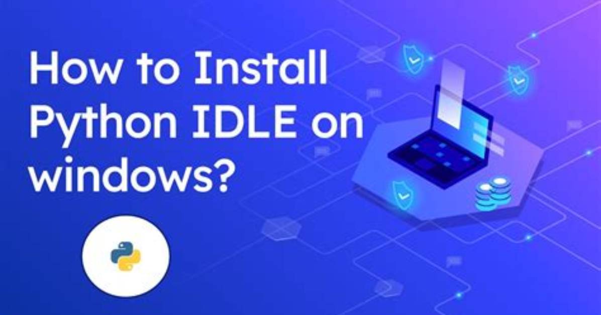 How Do I Install Python Idle?