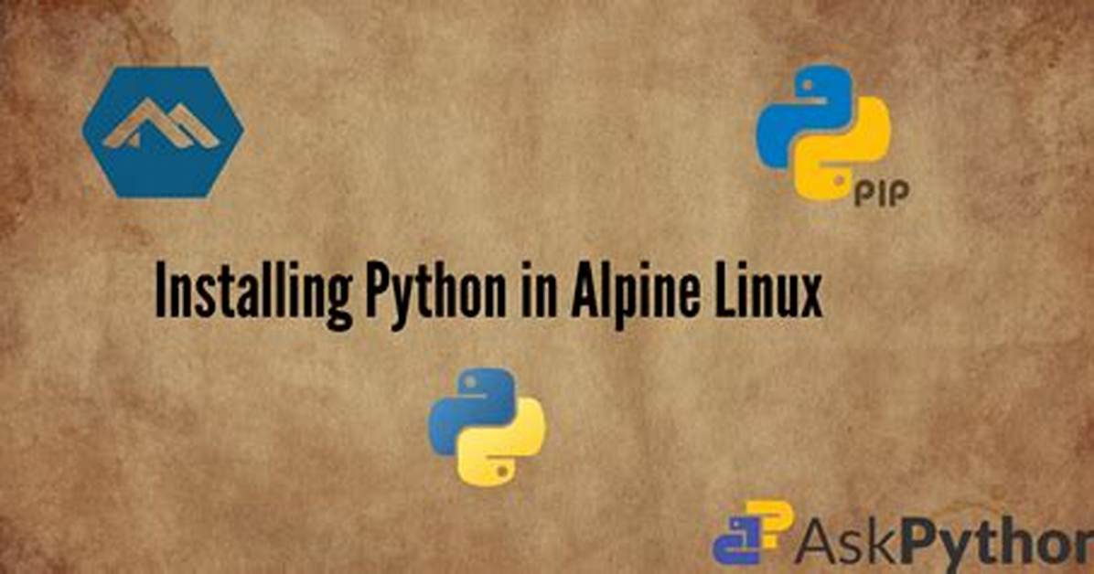 How Do I Install Python on Alpine Linux?