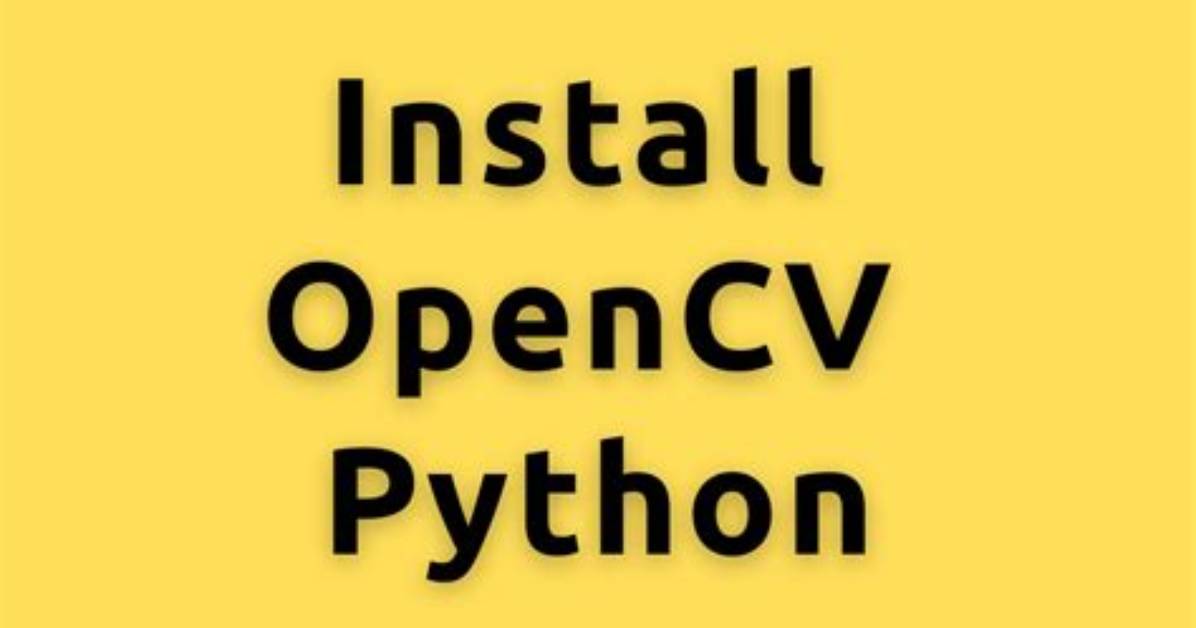 How Do I Install Python Opencv Through Conda?