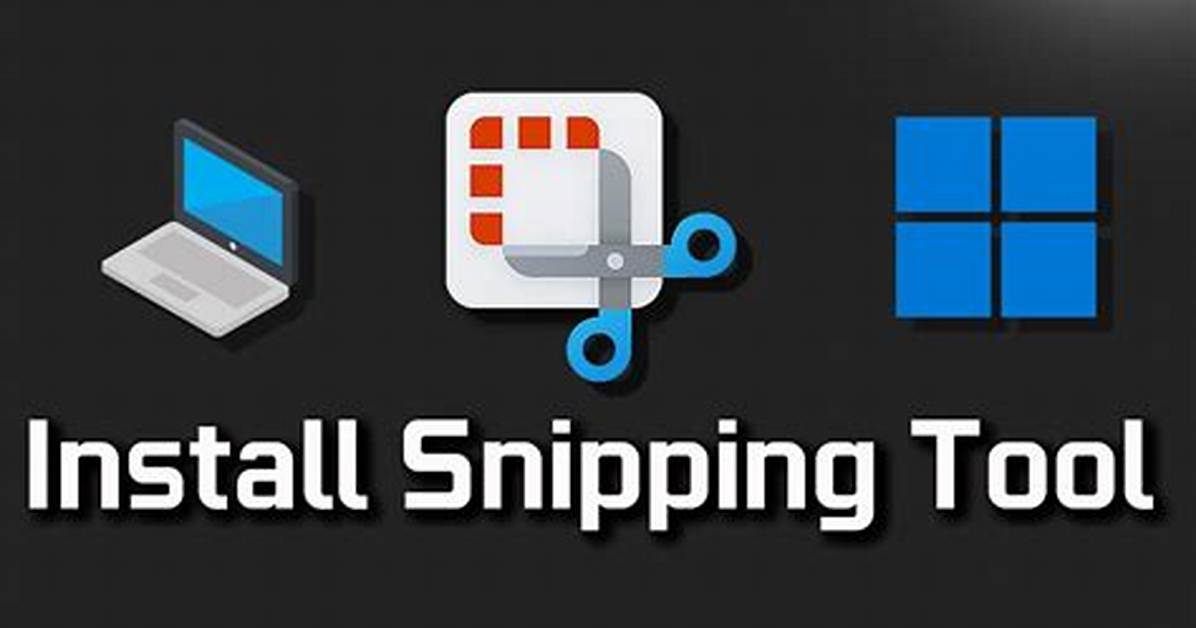 How Do I Install Snipping Tool on Windows 7?