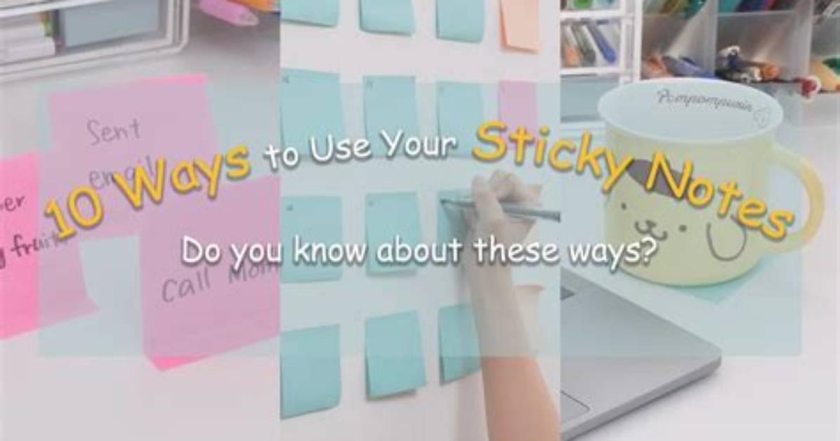 How Do I Keep Sticky Notes on My Desktop Windows 10?