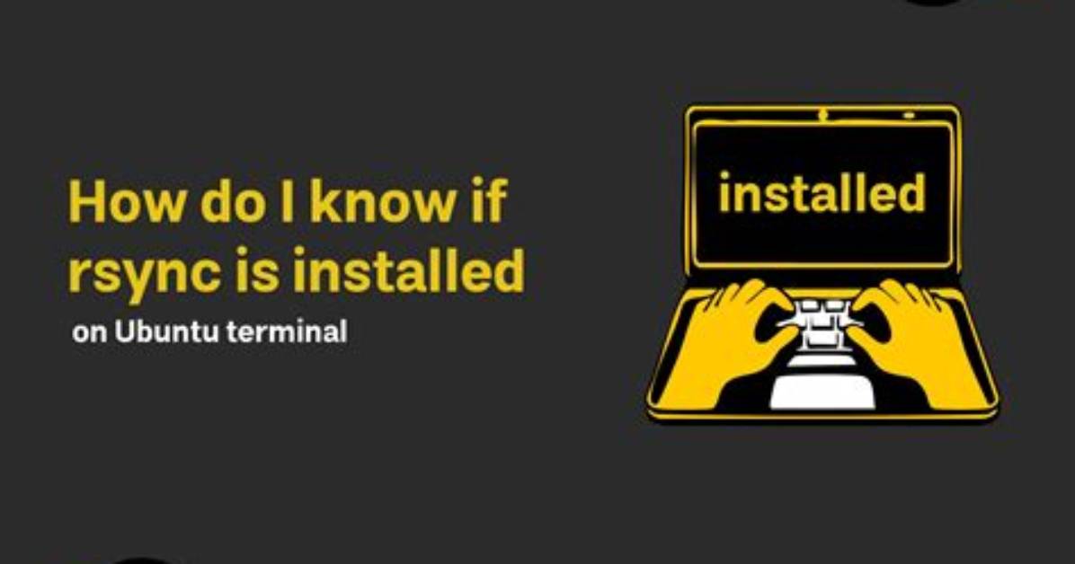 How Do I Know If Rsync Is Installed on Linux?