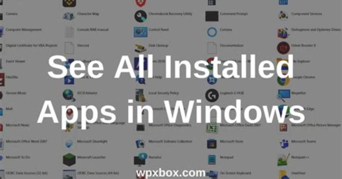 How Do I List All Installed Apps in Windows 10?