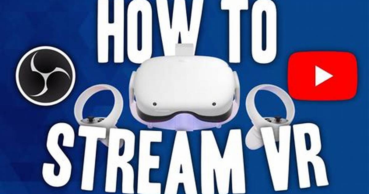 How Do I Live Stream Oculus