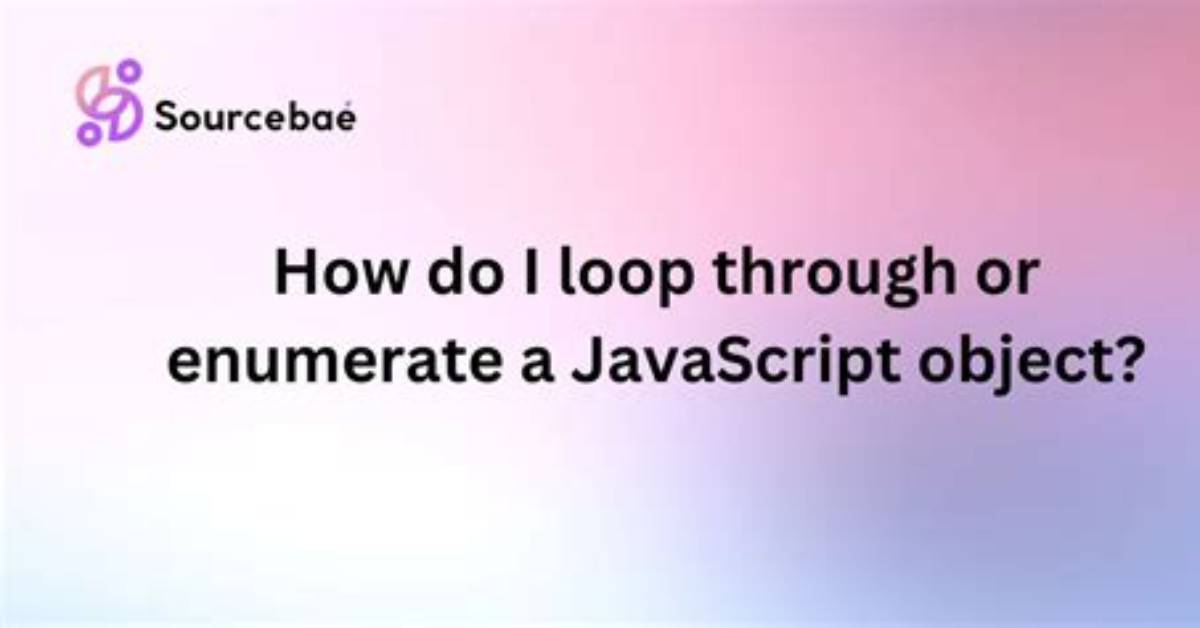 How Do I Loop Through or Enumerate a Javascript Object?
