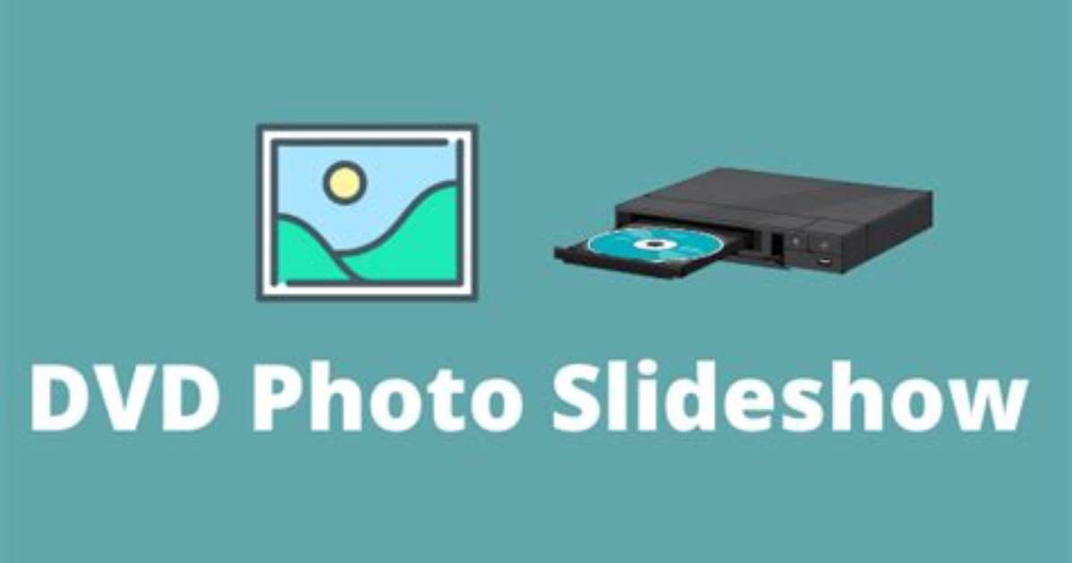 How Do I Make a Dvd Slideshow with Music on Windows 10?