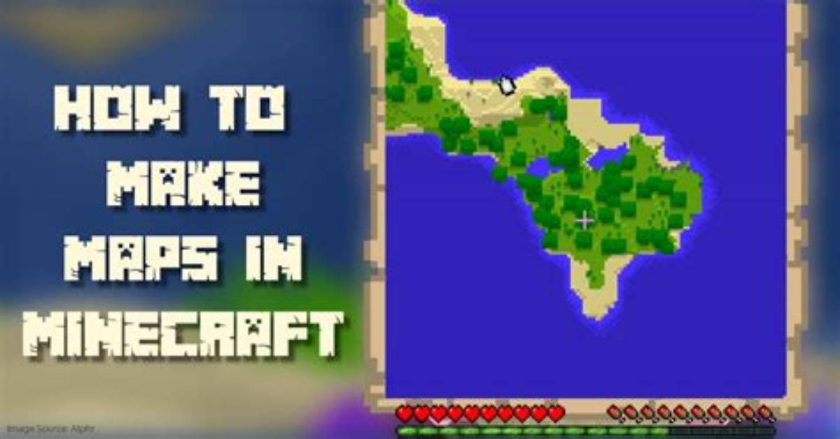 How Do I Make a Map in Minecraft