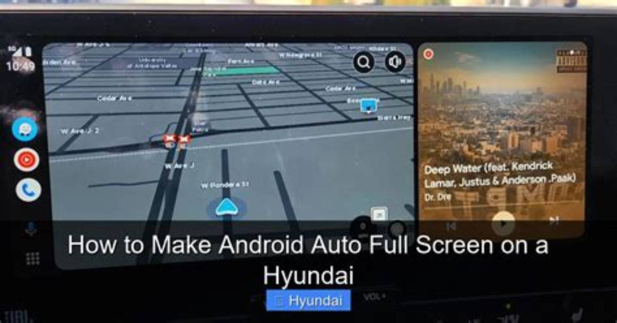 How Do I Make Android Auto Full Screen?
