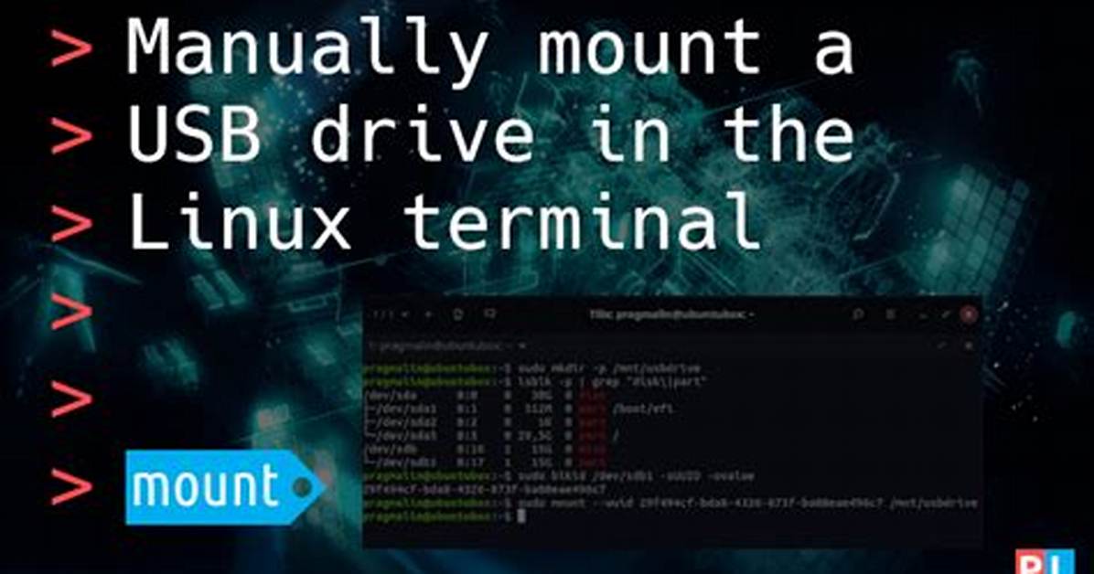 How Do I Manually Mount a Usb Drive in Linux?