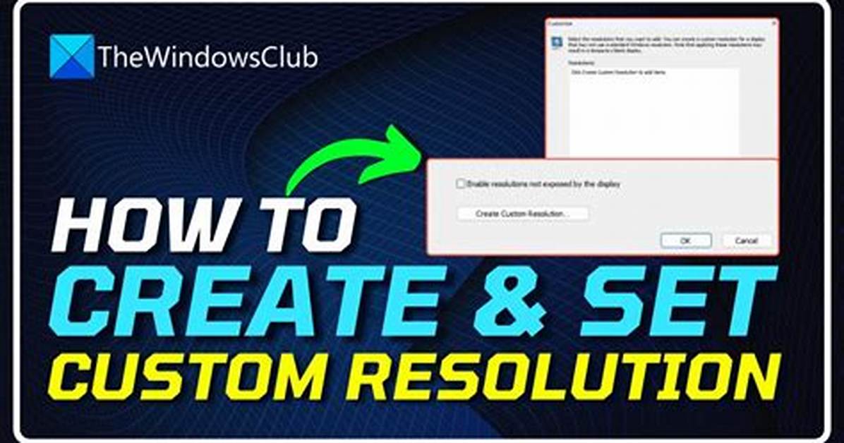 How Do I Manually Set a Resolution in Windows 10?