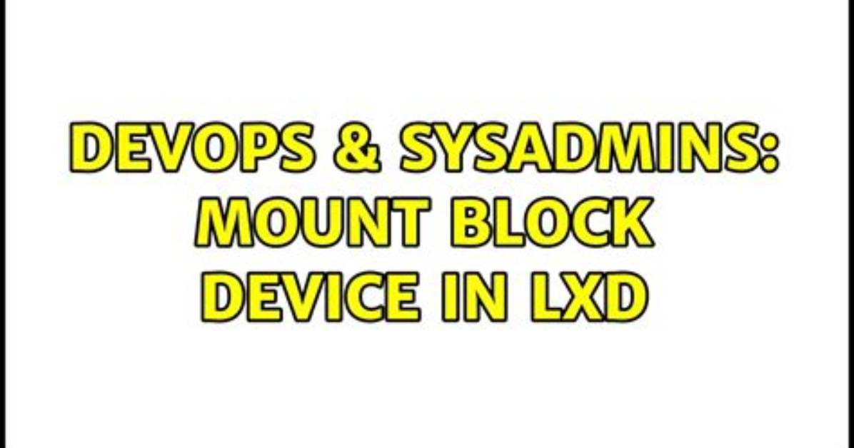 How Do I Mount a Block Device in Linux?
