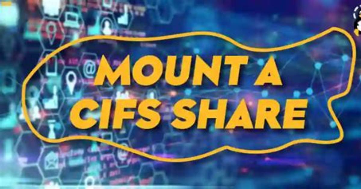 How Do I Mount a Cifs Share in Linux?