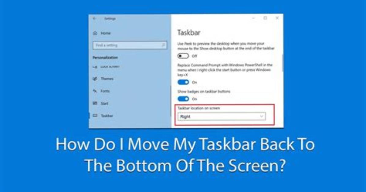 How Do I Move My Taskbar Back to the Bottom Windows 10?