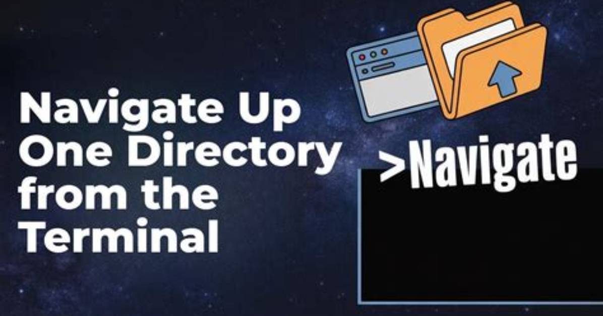 How Do I Navigate up One Directory from the Terminal?