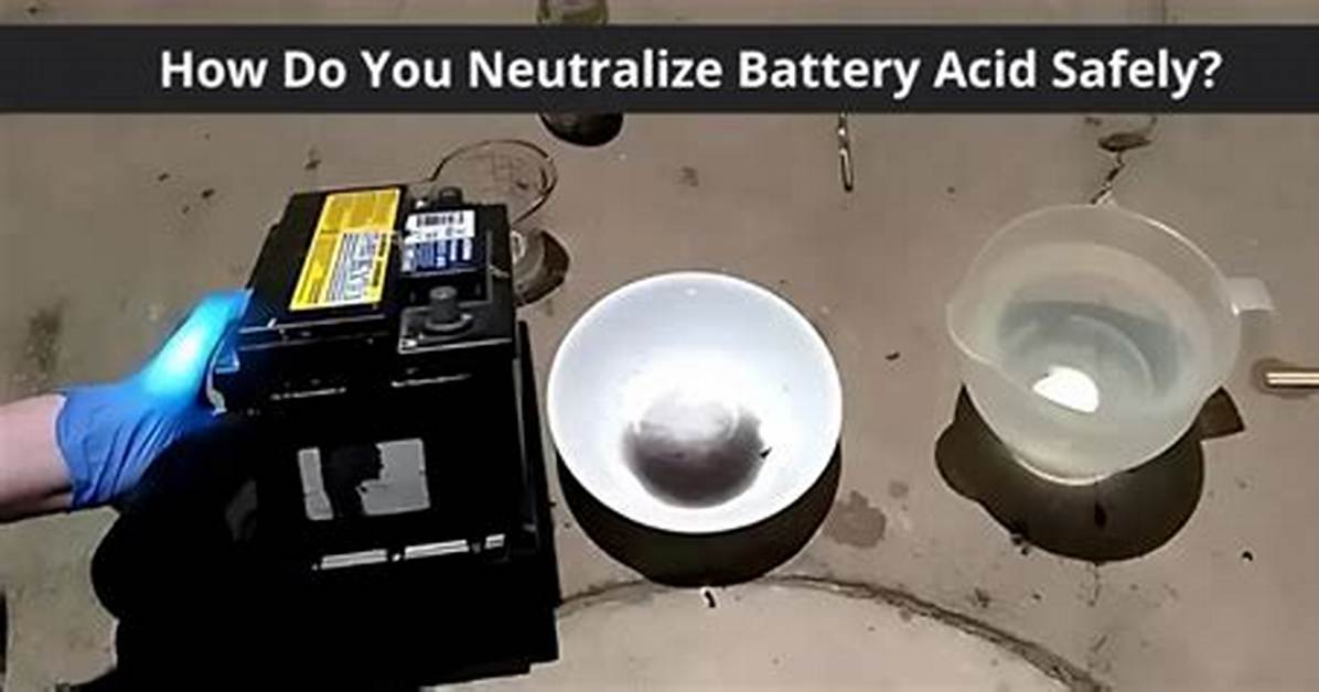 How Do I Neutralize Battery Acid?