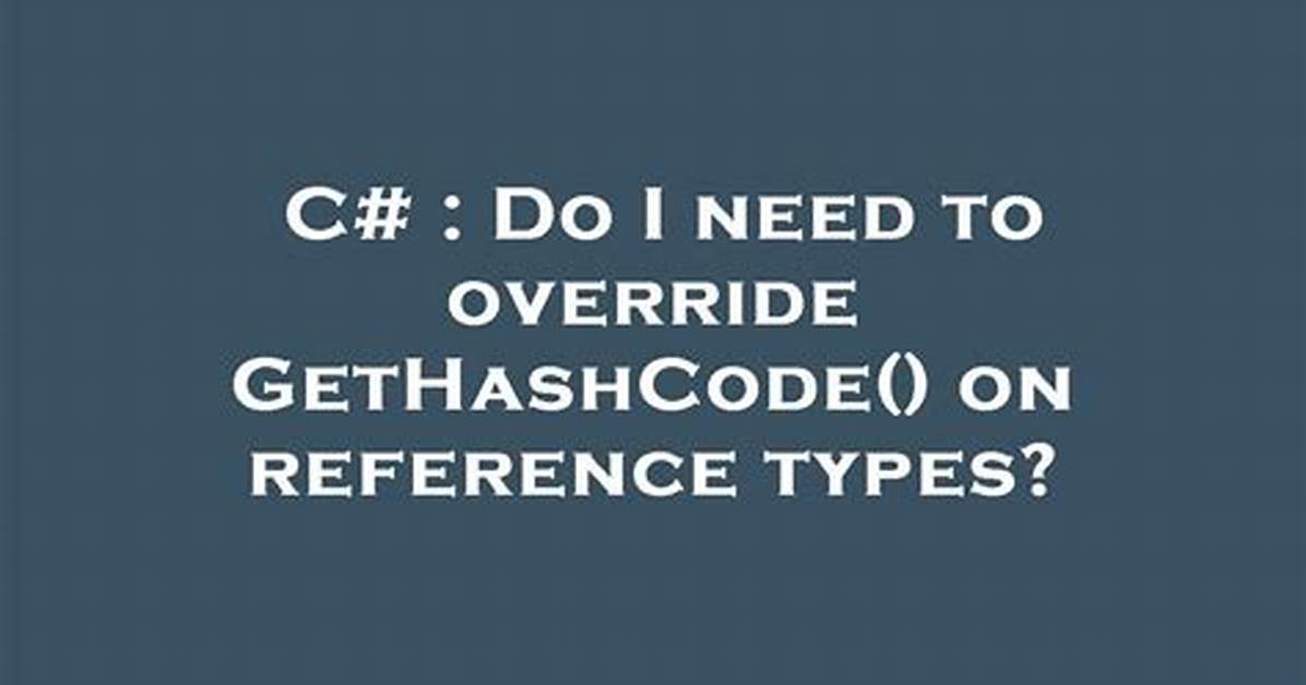 How Do I Override Gethashcode