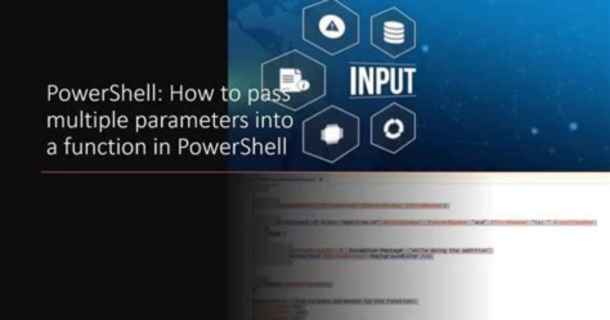 How Do I Pass Multiple Parameters into a Function in Powershell?