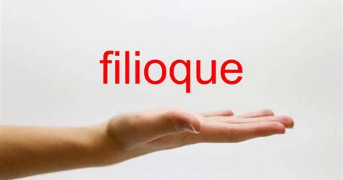 How Do I Pronounce Filioque?