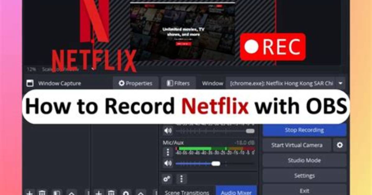 How Do I Record Netflix on Linux?