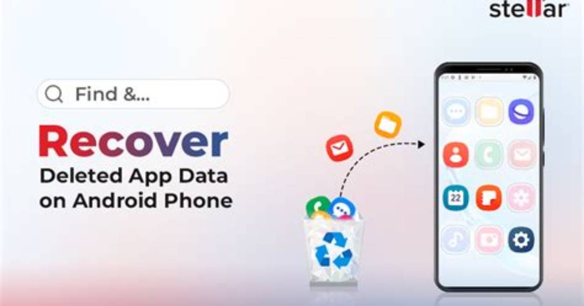 How Do I Recover Deleted App Data on Android?