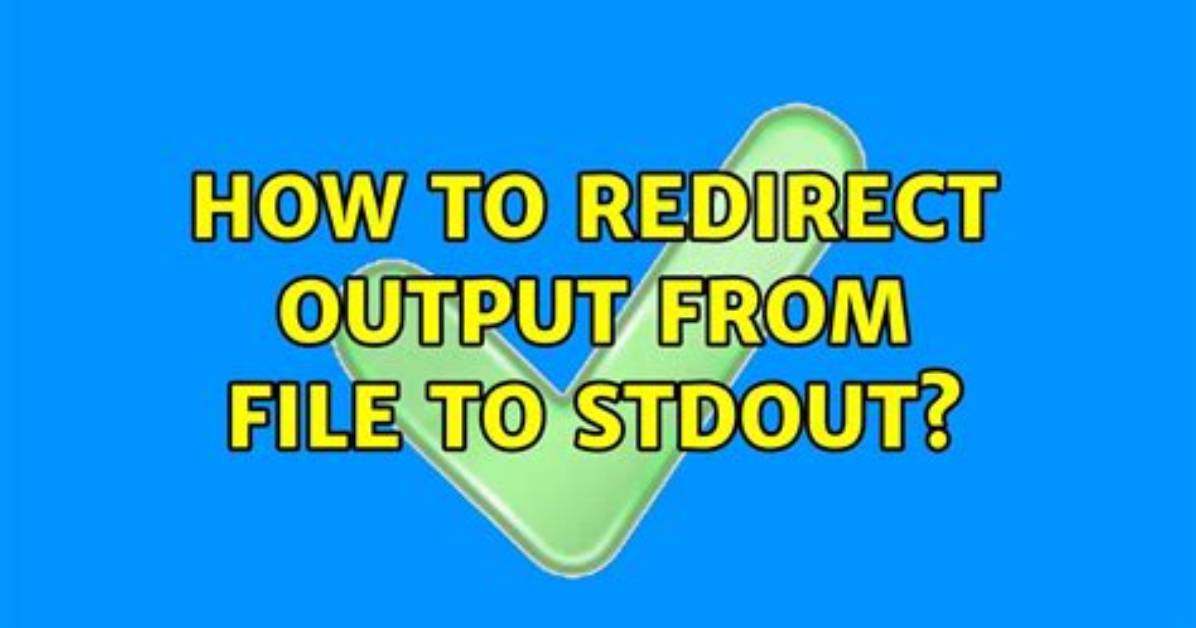 How Do I Redirect Stdout to a File in Linux?