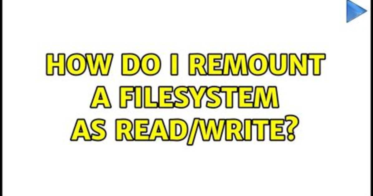 How Do I Remount a Filesystem as Read/Write?