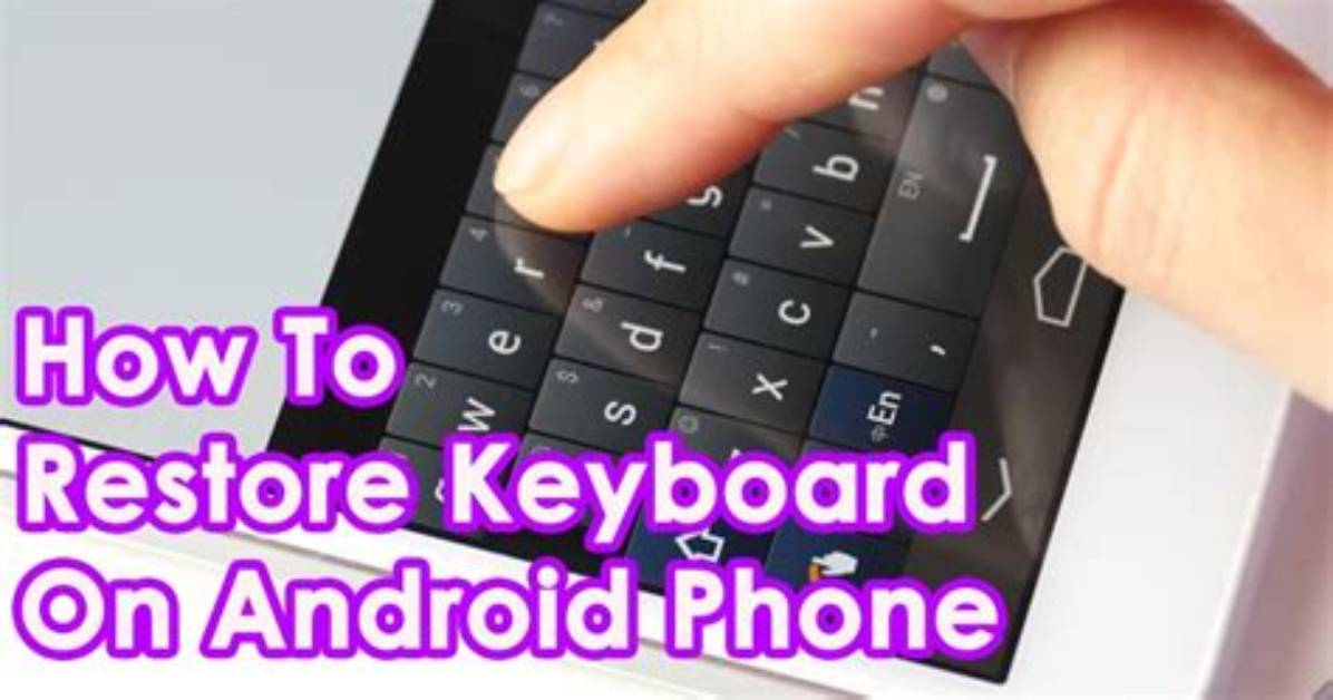 How Do I Reset My Android Keyboard?