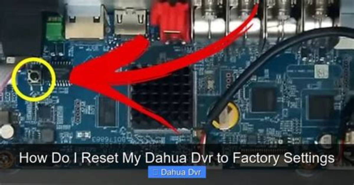 How Do I Reset My Dahua Dvr Password?