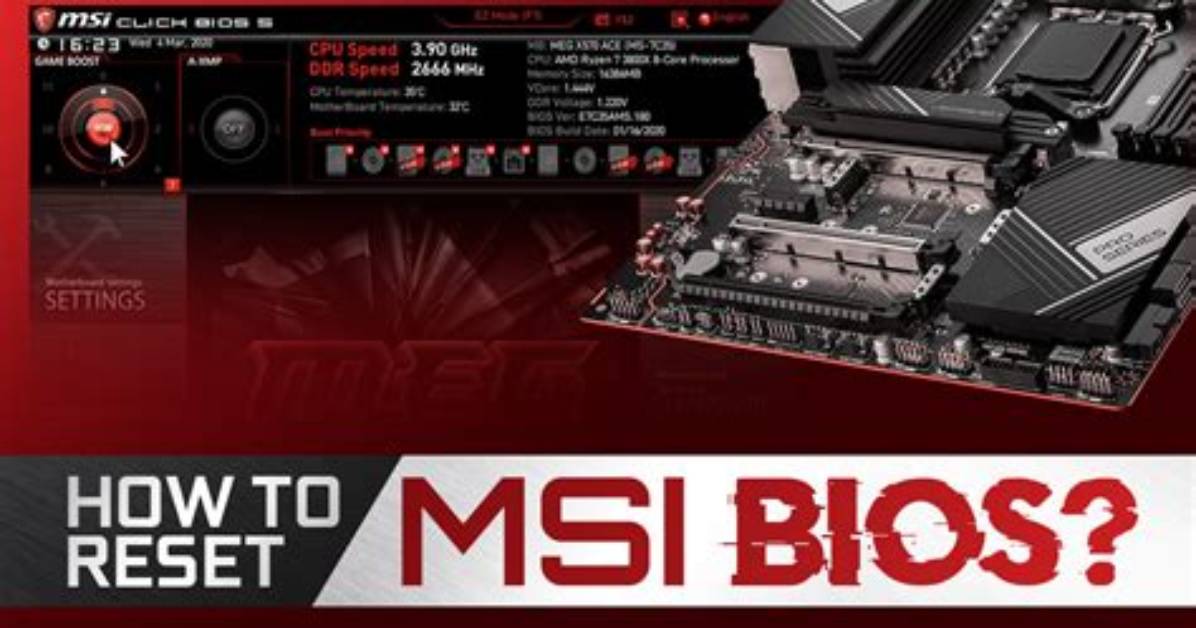 How Do I Reset My Msi Bios?