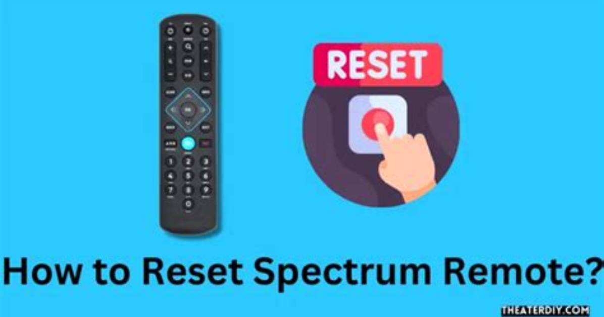 How Do I Reset My Spectrum Remote