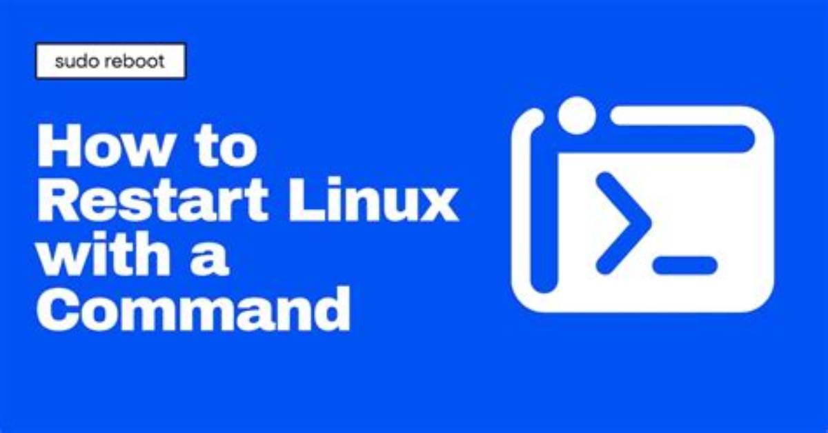 How Do I Restart Linux?