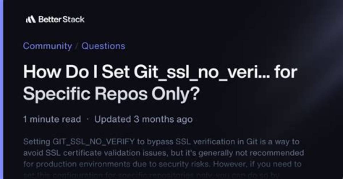 How Do I Set Git_Ssl_No_Verify for Specific Repos Only?