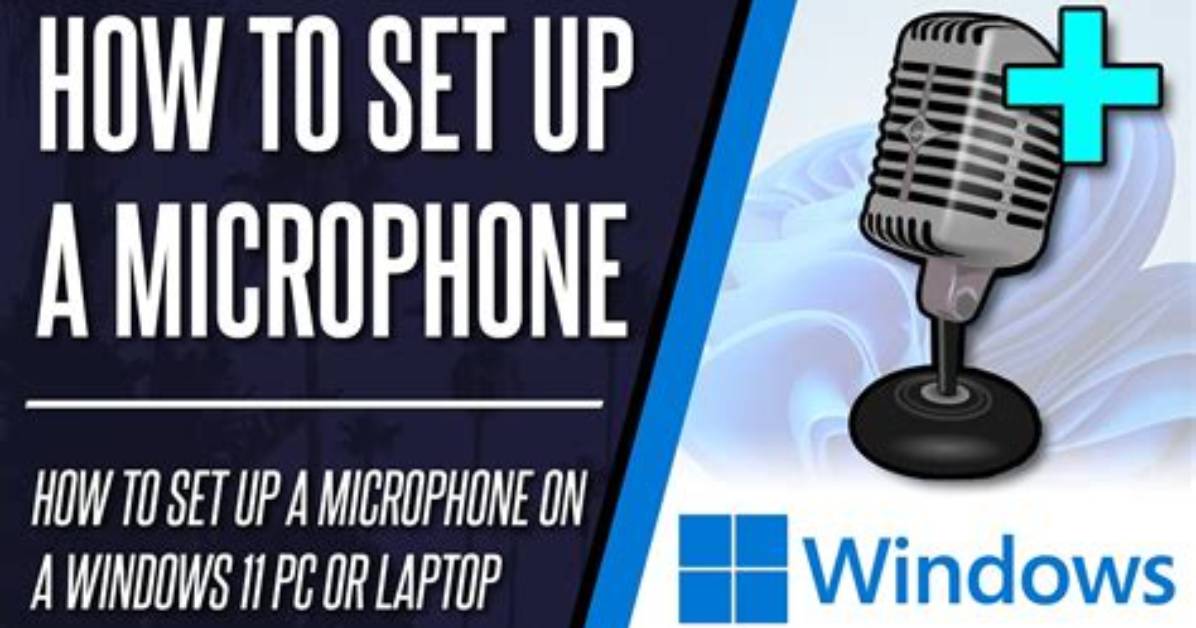 How Do I Set up a Microphone on Windows 7?