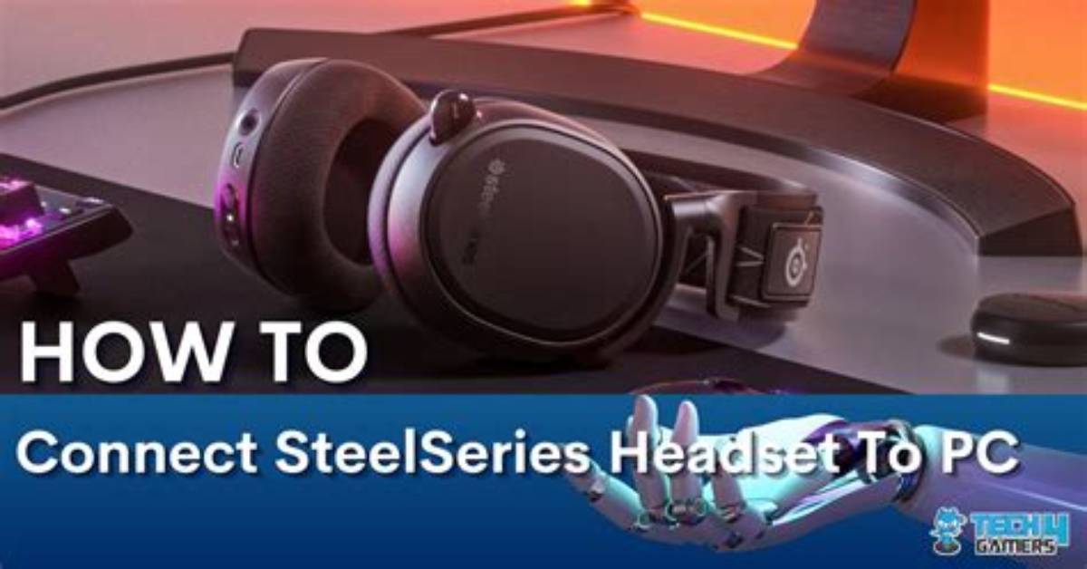 How Do I Setup My Steelseries Headset?