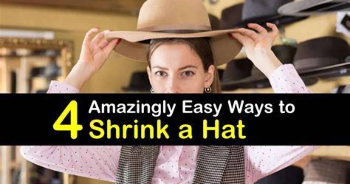 How Do I Shrink a Fedora?