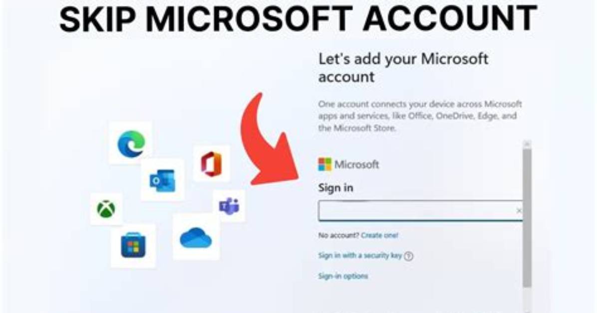 How Do I Skip Microsoft Account Setup in Windows 10?