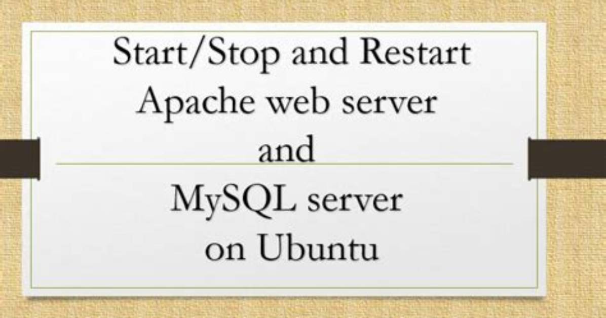 How Do I Start Apache and Mysql in Ubuntu?