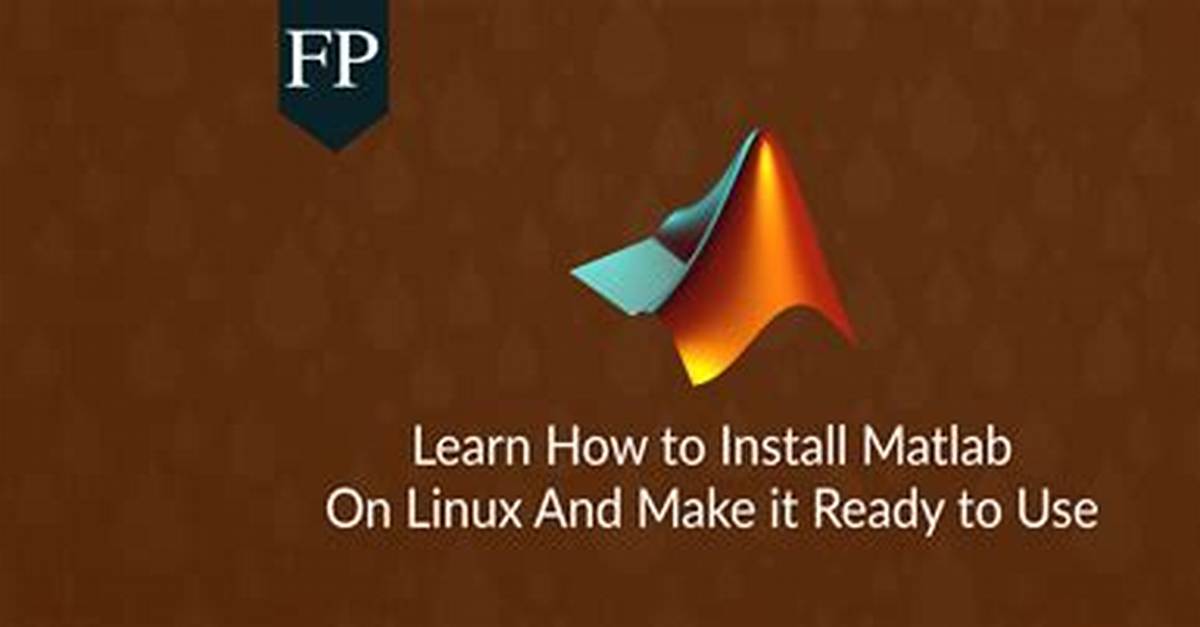 How Do I Start Matlab on Linux?