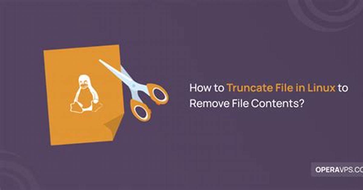How Do I Truncate a File in Linux?
