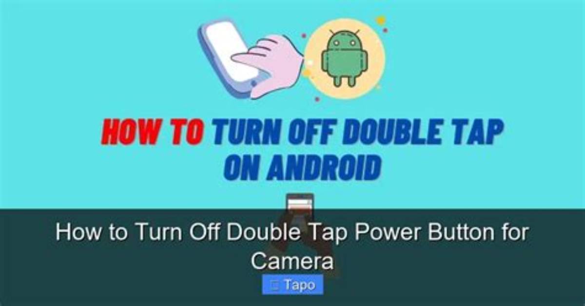 How Do I Turn off Double Tap on Android?