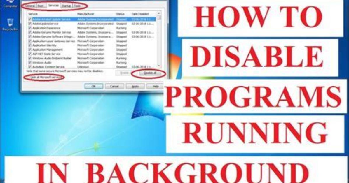 How Do I Turn off Programs Running in the Background Windows 7?
