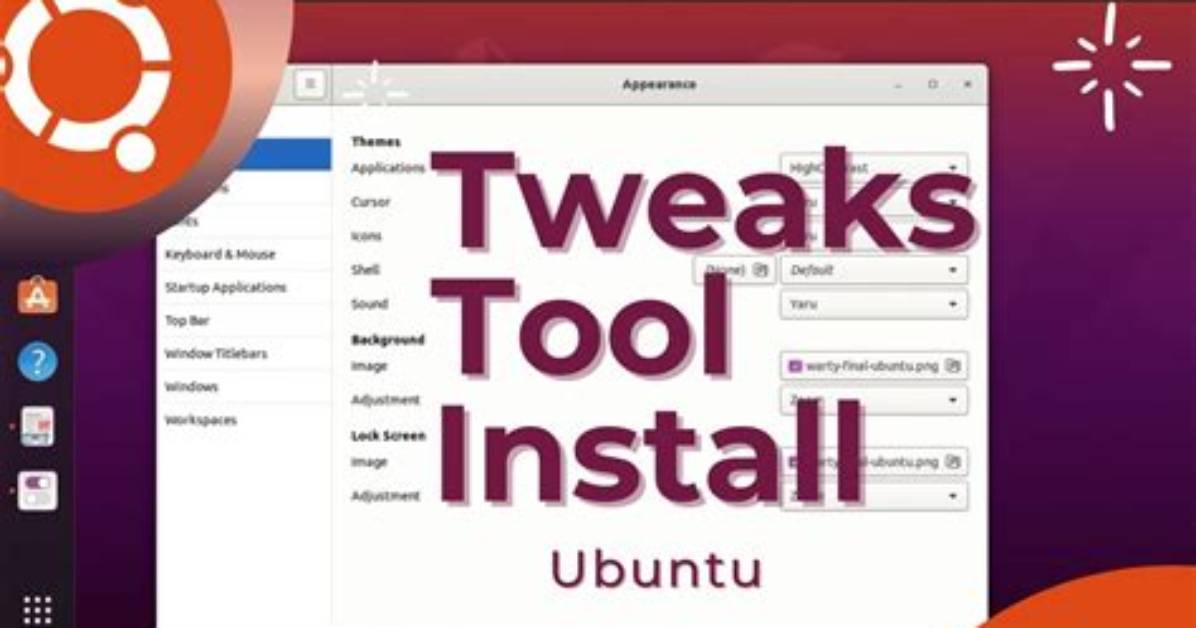 How Do I Tweak Ubuntu?