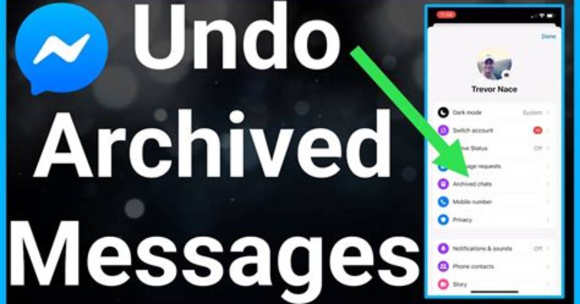 How Do I Unarchive a Message on Messenger Android?
