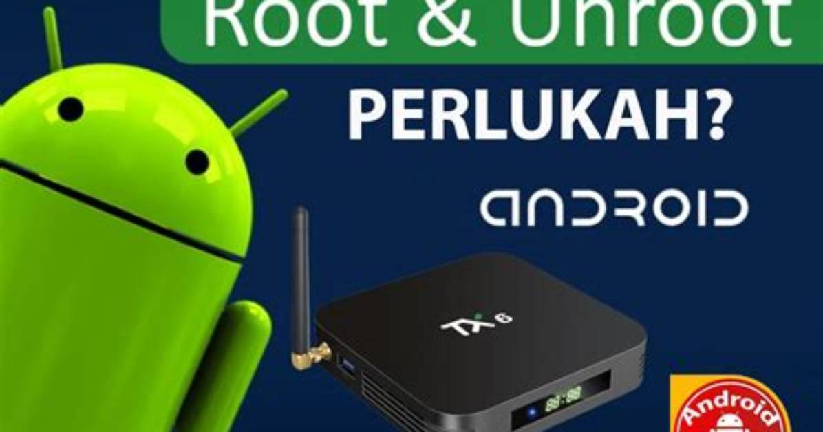 How Do I Unroot My Android Box?