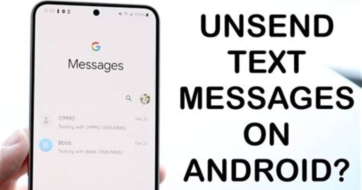 How Do I Unsend a Text Android?