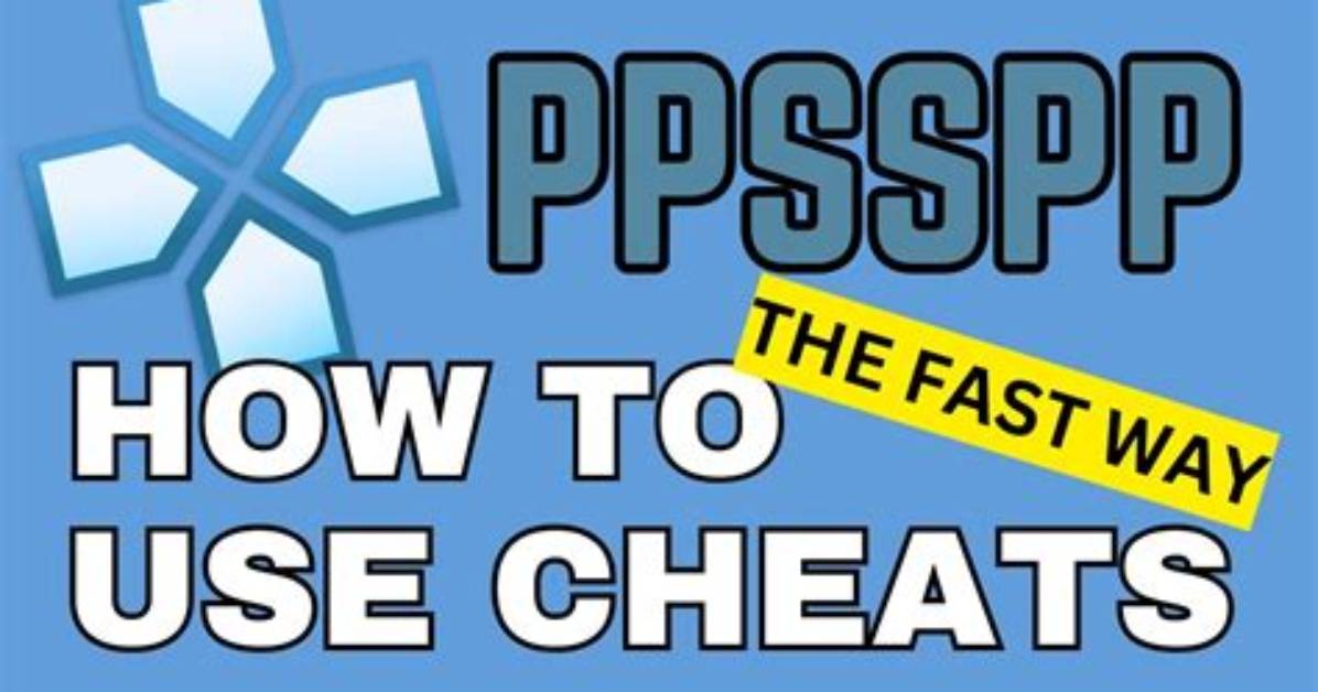 How Do I Use Cheats on Ppsspp