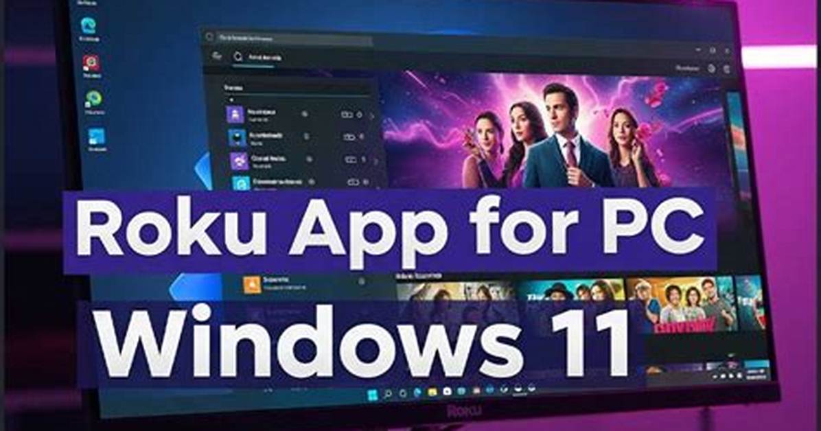 How Do I Use Roku on Windows 10?